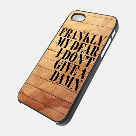 Frankly Quote Iphone 6 Plus 6 5s 5c 5 4s 4 Samsung Galaxy S6 S5 Mini S4 S3 Note 4 Case